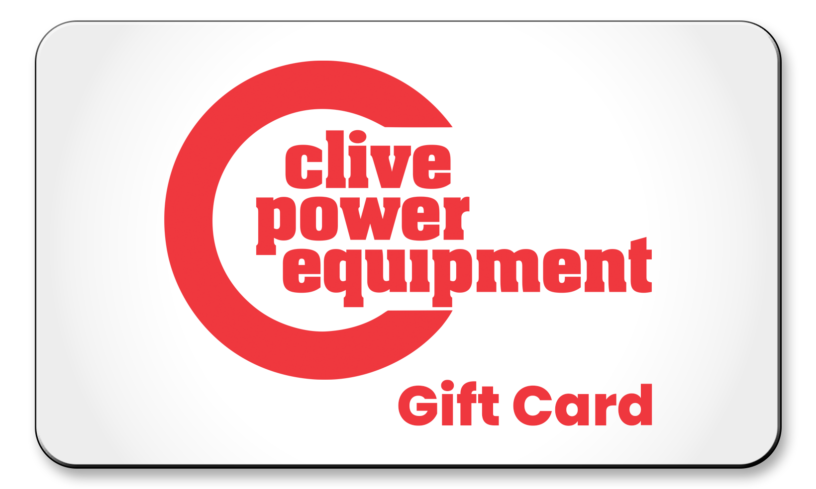 Clive Power Equipment Gift Cards