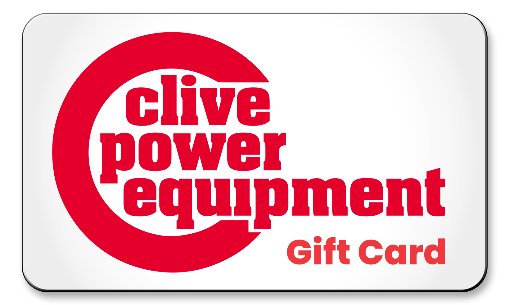 Clive Power Equipment Gift Cards